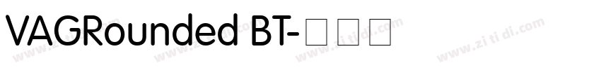 VAGRounded BT字体转换